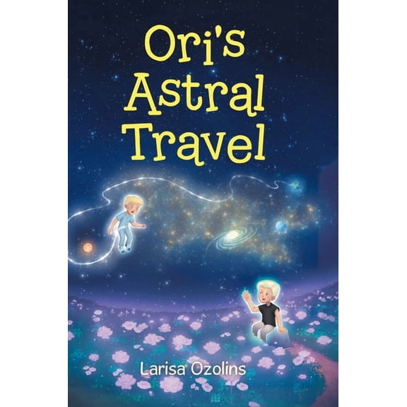 Ori's Astral Travel, (Hardcover)
