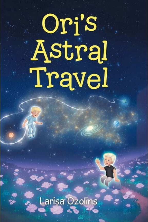 Ori's Astral Travel, (Hardcover)