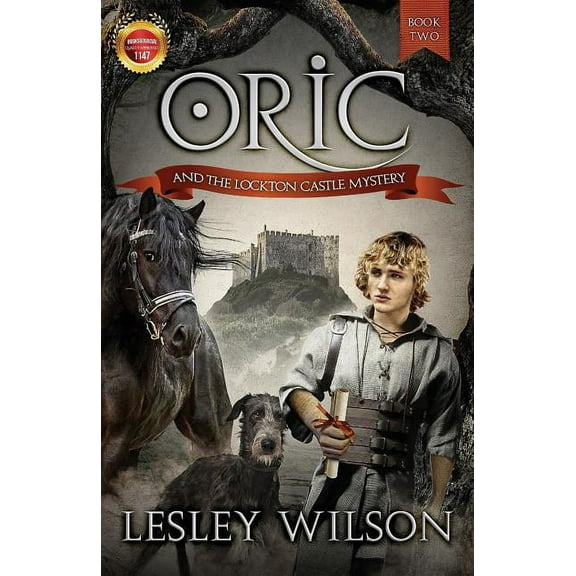 Oric Trilogy Oric and the Lockton Castle Mystery, Book 2, (Paperback)