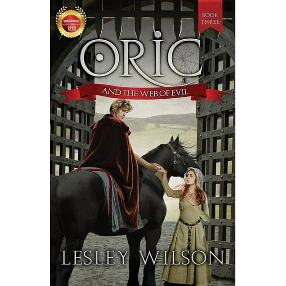 Oric Trilogy Oric and the Web of Evil, Book 3, (Paperback)