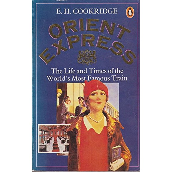 Pre-Owned Orient Express: The Life And Times of the World's Most Famous Train Paperback