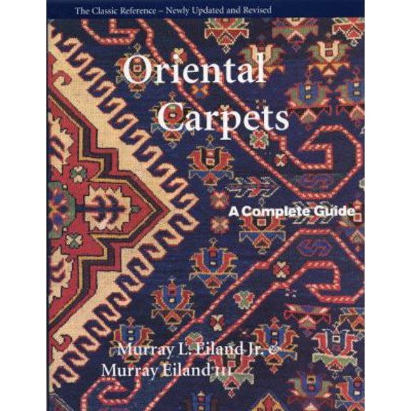 Pre-Owned Oriental Carpets: A Complete Guide - The Classic Reference (Hardcover) 0821225480 9780821225486
