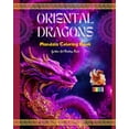 thumbnail image 1 of Oriental Dragons Mandala Coloring Book Mindfulness, Creative and Anti-Stress Dragon Scenes for All Ages: Splendid Mythol, (Paperback), 1 of 1
