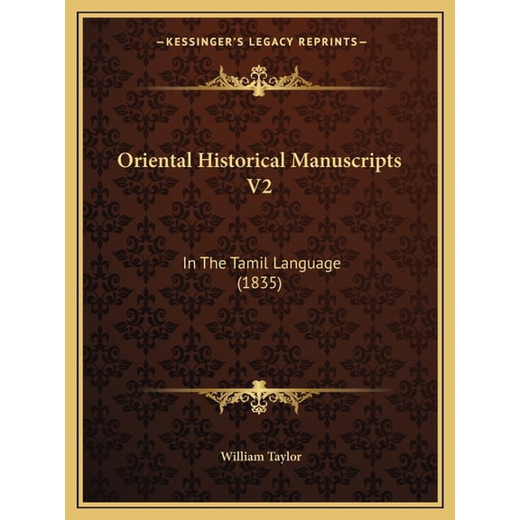 Oriental Historical Manuscripts V2 : In The Tamil Language (1835) (Paperback)
