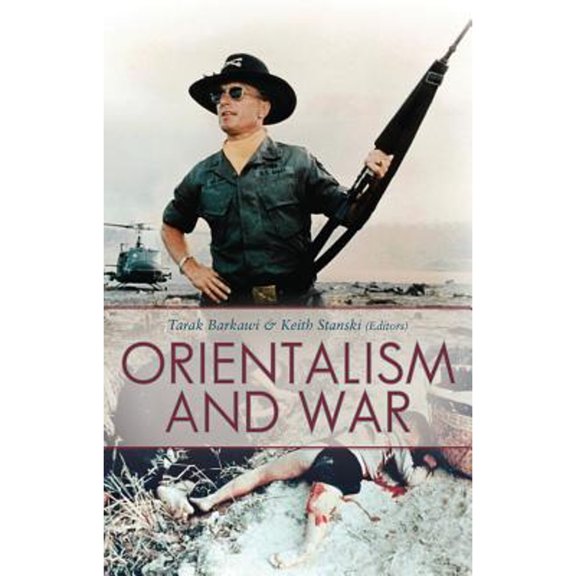 Pre-Owned Orientalism and War (Critical War Studies) Hardcover
