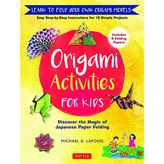 Pre-Owned Origami Activities for Kids: Discover the Magic of Japanese Paper Folding, Learn to Fold Your Own Origami Models (Includes 8 Folding Papers) (Hardcover) 0804849439 9780804849432