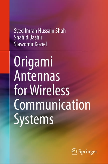 Origami Antennas for Wireless Communication Systems, (Hardcover)