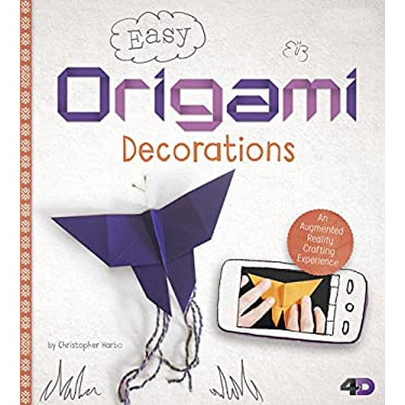 Pre-Owned Easy Origami Decorations: An Augmented Reality Crafting Experience (Hardcover) 1515735850 9781515735854