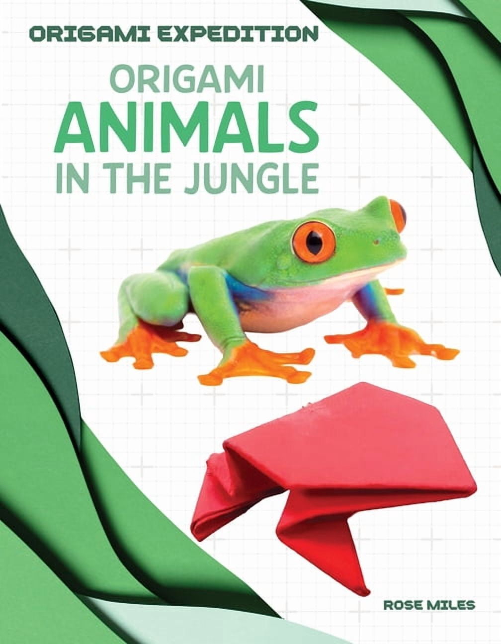 Origami Expedition Origami Animals in the Jungle, (Hardcover)