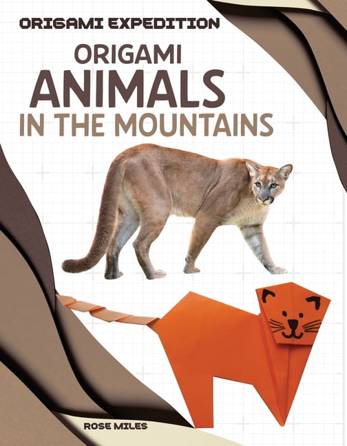 Origami Expedition Origami Animals in the Mountains, (Hardcover)