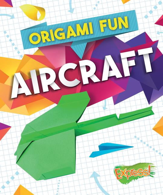 Origami Fun Origami Fun: Aircraft, (Hardcover)