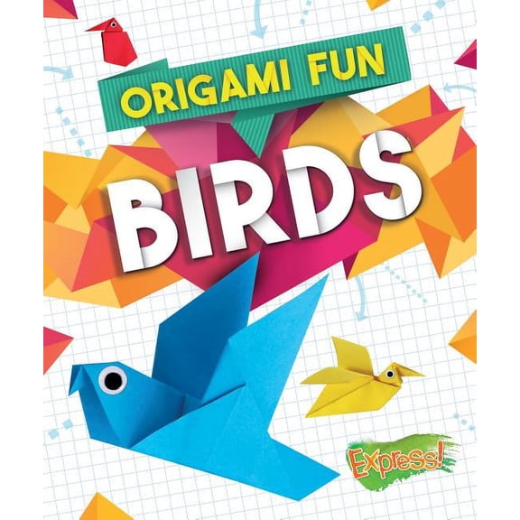 Origami Fun Origami Fun: Birds, (Hardcover)