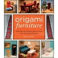 thumbnail image 1 of Pre-Owned Origami Furniture: Decorate the Perfect Doll's House with 25 Stylish Projects (Paperback) 1454709065 9781454709060, 1 of 1