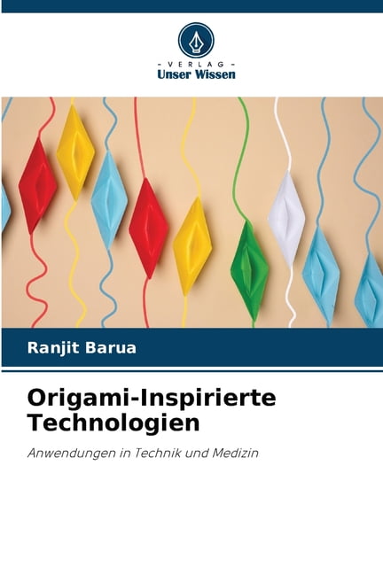 Origami-Inspirierte Technologien, (Paperback)