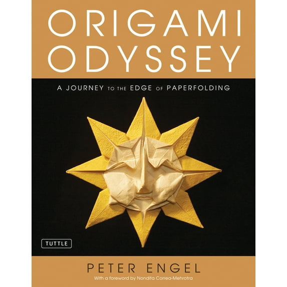 Tuttle Specials Origami Odyssey: A Journey to the Edge of Paperfolding: Includes Origami Book with 21 Original Projects & Instructional , (Hardcover)