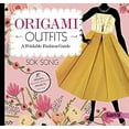 thumbnail image 1 of Pre-Owned Origami Outfits: A Foldable Fashion Guide (Fashion Origami) Paperback, 1 of 1
