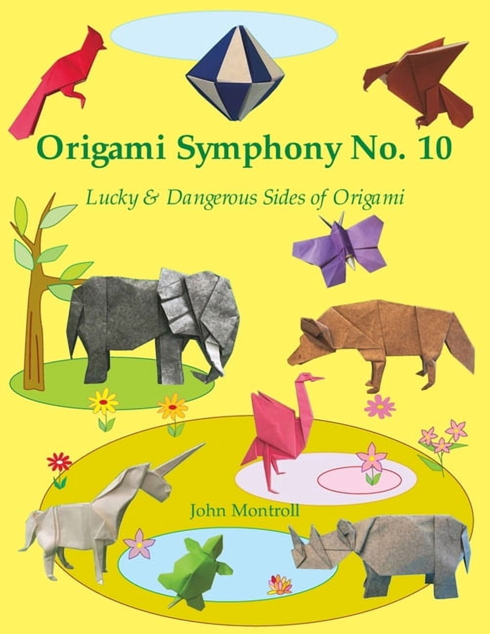 Origami Symphony No. 10: Lucky & Dangerous Sides of Origami, (Paperback)