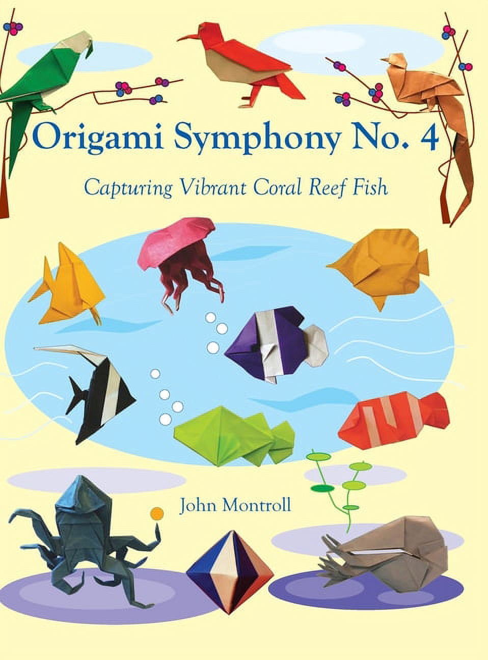 Origami Symphony No. 4: Capturing Vibrant Coral Reef Fish, (Hardcover)