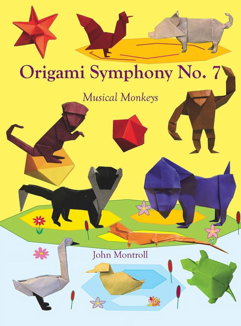 Origami Symphony No. 7 : Musical Monkeys (Hardcover