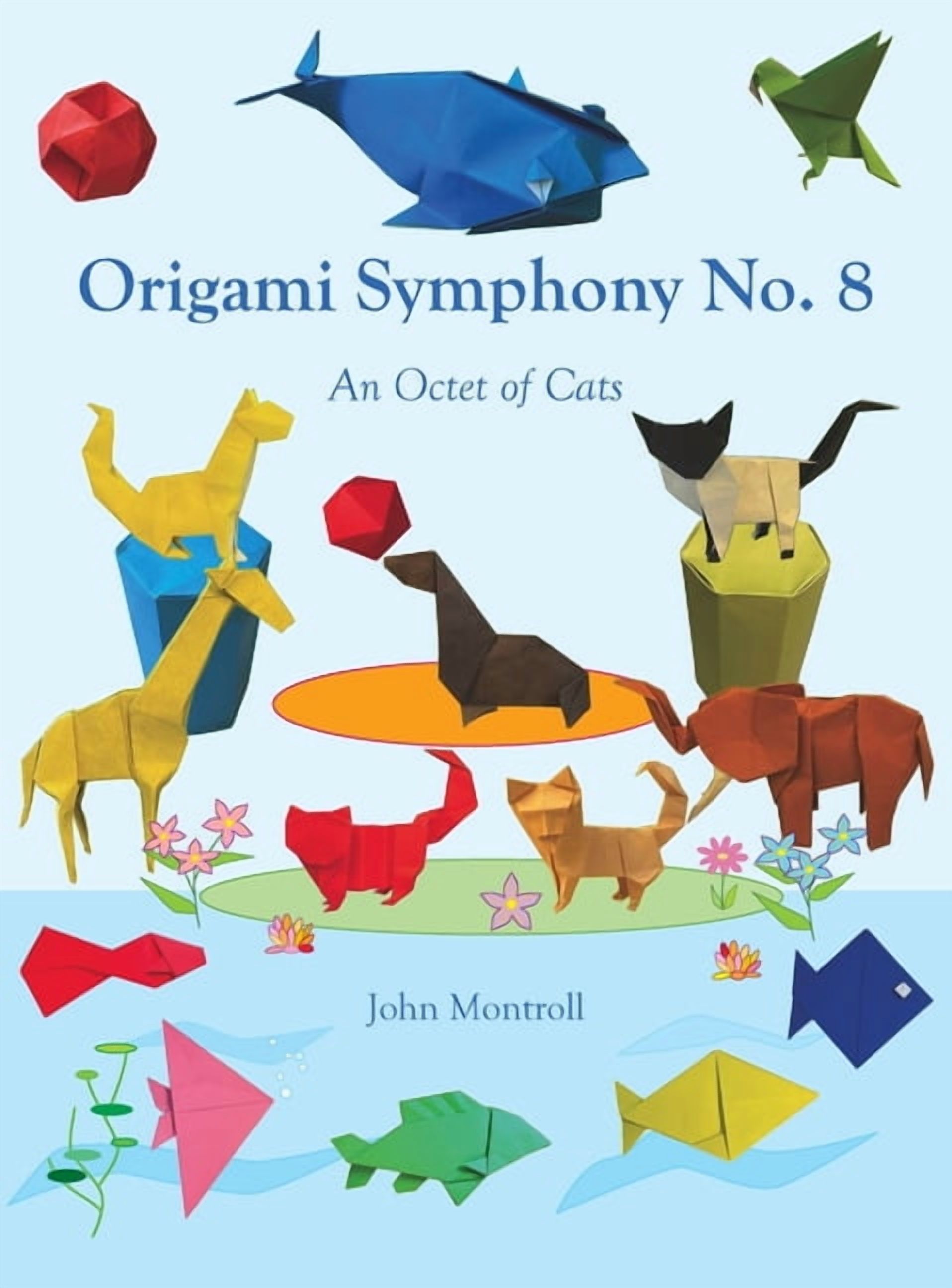 Origami Symphony No. 8: An Octet of Cats, (Hardcover)