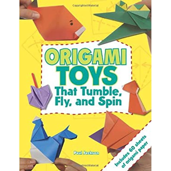 Pre-Owned Origami Toys That Tumble, Fly, and Spin [With Origami Paper] (Paperback) 1423605241 9781423605249
