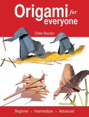 Pre-Owned Origami for Everyone: Beginner - Intermediate - Advanced (Hardcover) 1554079586 9781554079582