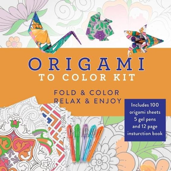 Origami to Color Kit: Includes 100 Origami Sheets, 5 Gel Pens, and 12 Page Instruction Book (Other)