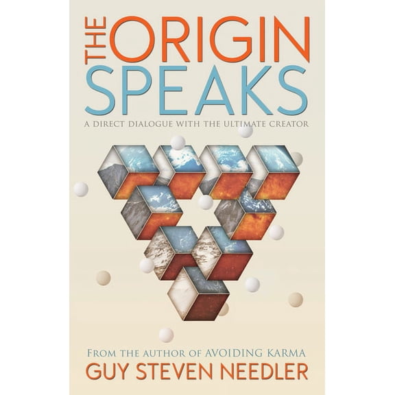 Origin Speaks: The Direct Dialogue with the Ultimate Creator, (Paperback)