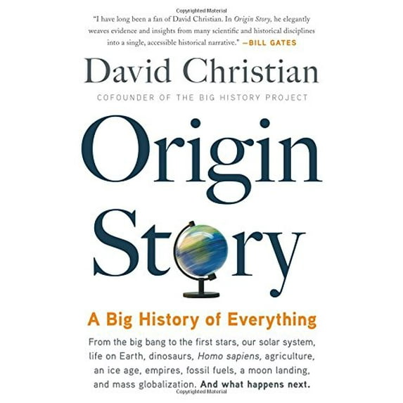 Pre-Owned Origin Story: A Big History of Everything (Hardcover) 0316392006 9780316392006