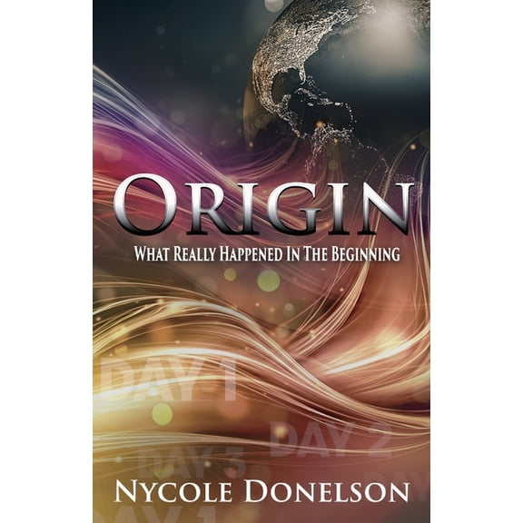 Origin: What Really Happened In The Beginning, (Paperback)