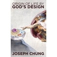 thumbnail image 1 of Origin of Life by God's Design, (Paperback), 1 of 1