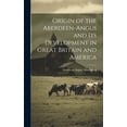 thumbnail image 1 of Origin of the Aberdeen-Angus and its Development in Great Britain and America (Hardcover), 1 of 1
