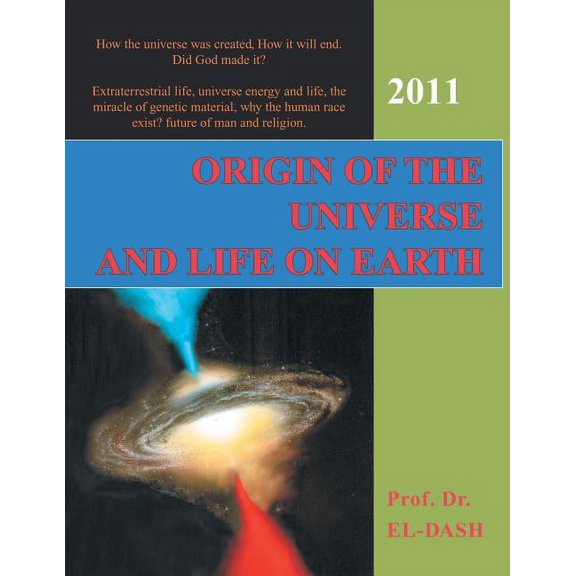 Origin of the Universe and Life On Earth (Paperback)