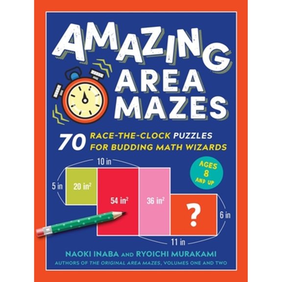 Pre-Owned Amazing Area Mazes: 70 Race-The-Clock Puzzles for Budding Math Wizards (Paperback) 1615196188 9781615196180