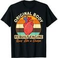 thumbnail image 1 of Original Body Rebuilt Engine Heart Bypass Open Heart Surgery T-Shirt, 1 of 4