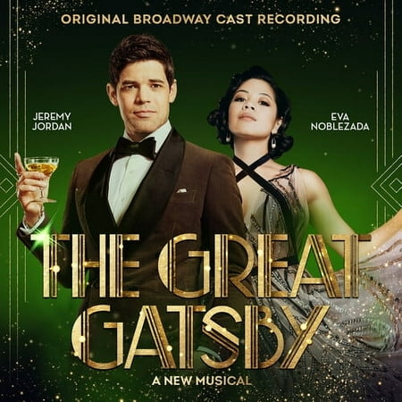 Original Broadway Cast of the Great Gatsby - a New Musical - The Great Gatsby: A New Musical (Original Broadway Cast Recording) - Music & Performance - CD