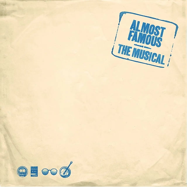 Original Cast of Almost Famous - the Musical - Almost Famous The ...