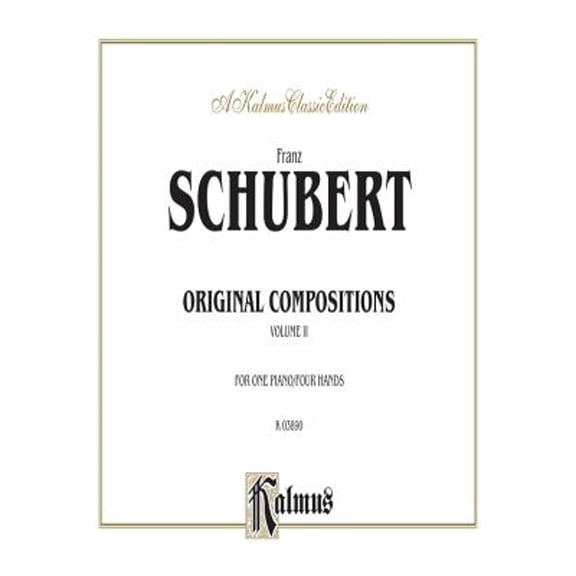 Pre-Owned Original Compositions for Four Hands, Vol 2: Comb Bound Book (Paperback 9780769283173) by Franz Schubert
