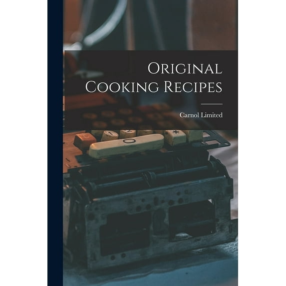 Original Cooking Recipes (Paperback)