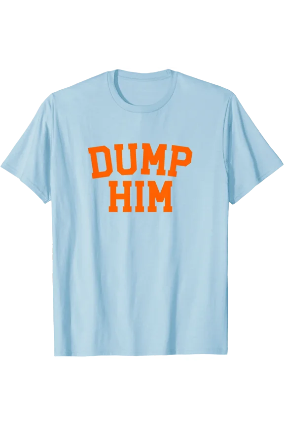 Original Dump Him Shirt Y2K Aesthetic Retro Vibe 2000s Girl T-Shirt, Unisex T-Shirt