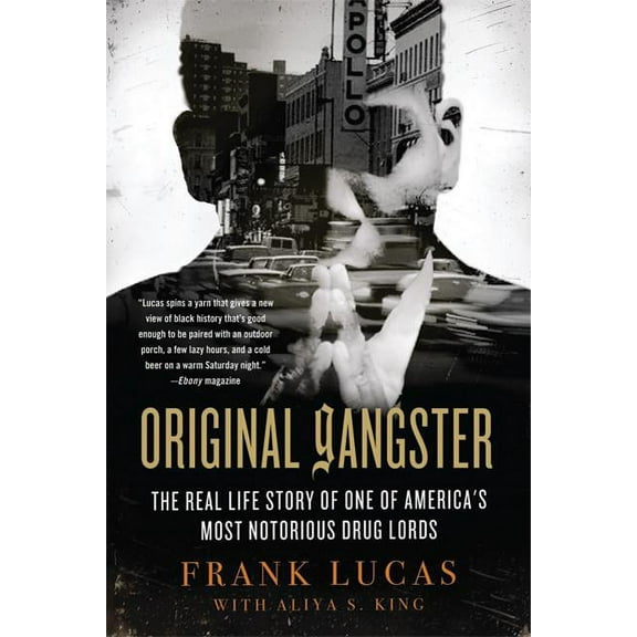 Original Gangster: The Real Life Story of One of America's Most Notorious Drug Lords, (Paperback)
