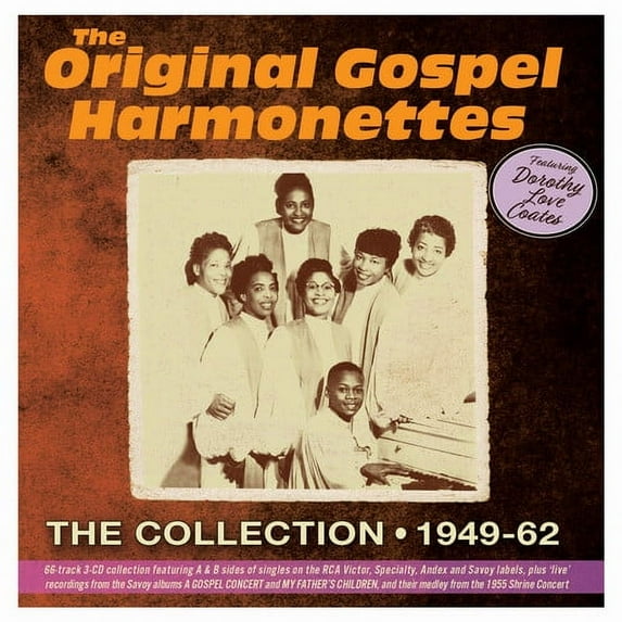 Original Gospel Harmonettes / Coates,Dorothy Love - The Collection 1949-62 - Music & Performance - CD