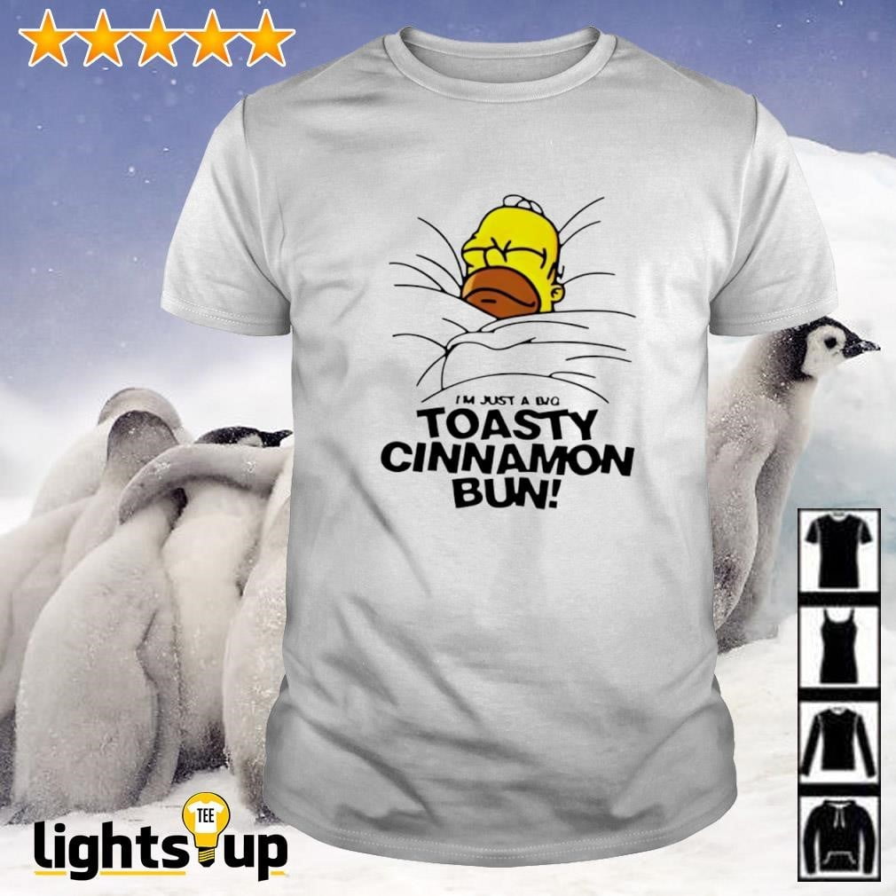 Original Homer Simpson Im Just A Big Toasty Cinnamon Bun Shirt