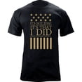 thumbnail image 1 of Original I Did, They Didn't Veteran T-Shirt, 1 of 1