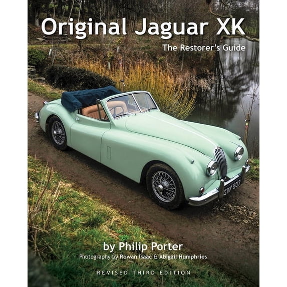 Original Jaguar Xk: The Restorer's Guide, (Hardcover)