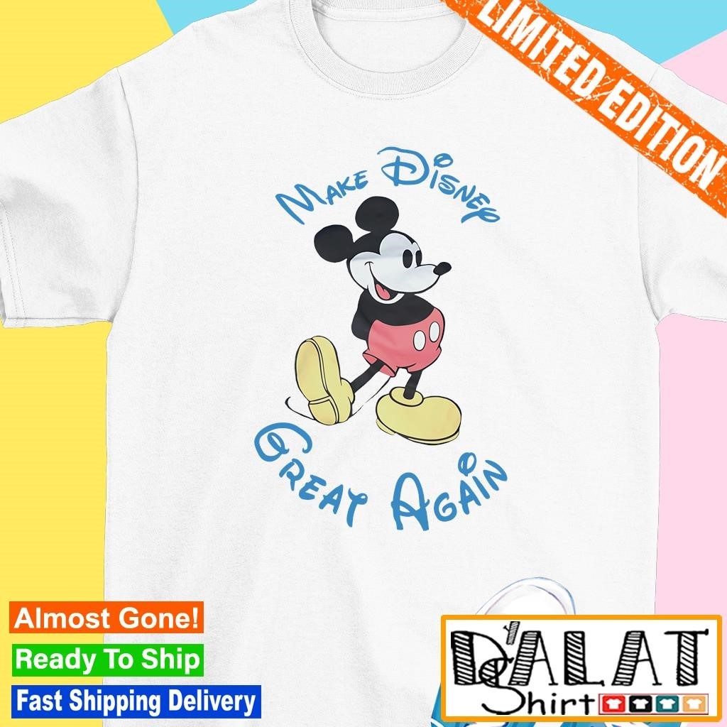 Original Mickey Make Disney Great Again Shirt