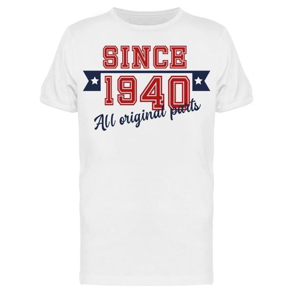 Original Parts Since 1940 Men's T-shirt