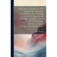thumbnail image 1 of Original Poems, in the Amatory, Heroic, Pathetic, and Other Styles. by a Traveller [Signing Himself J.H. 13 Pt. With Various Imprints and a Collective Title-Leaf] (Hardcover), 1 of 1