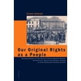 thumbnail image 1 of Our Original Rights as a People: Representations of the Chartist Encyclopaedic Network and Political, Social and Cultura, (Paperback), 1 of 1