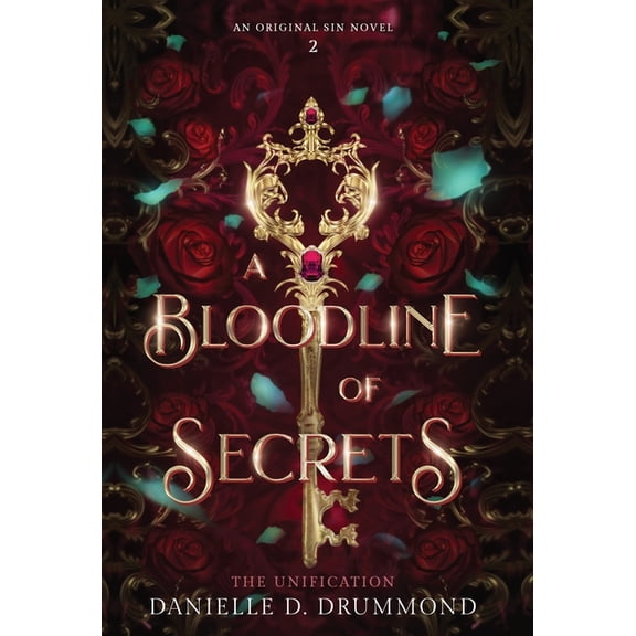 Original Sin A Bloodline of Secrets: The Unification, Book 2, (Hardcover)